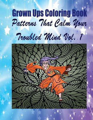 Libro Grown Ups Coloring Book Patterns That Calm Your Tro...