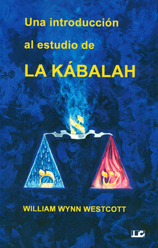 Una Introduccion Al Estudio De La Kabalah - Westcott