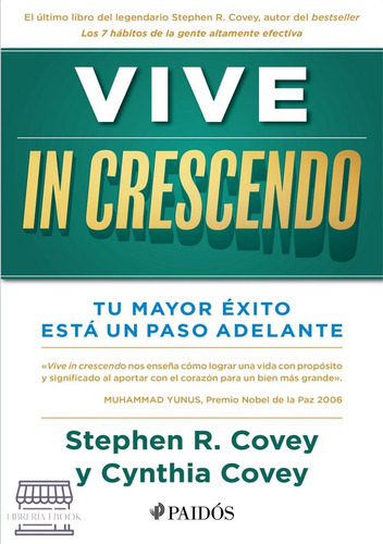 Vive In Crescendo Tu Mayor Éxito / Stephen R. Covey