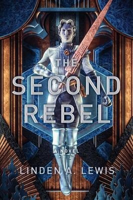 The Second Rebel, Volume 2 - Linden A Lewis