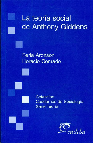 Libro La Teoría Social De Anthony Giddens De Perla Aronson H