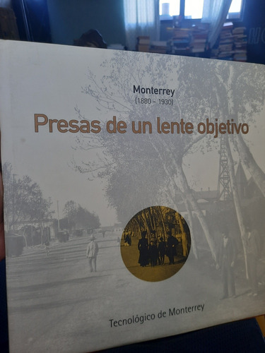 Libro Del Monterrey Antiguo Archivo De Fotos Históricas Raro