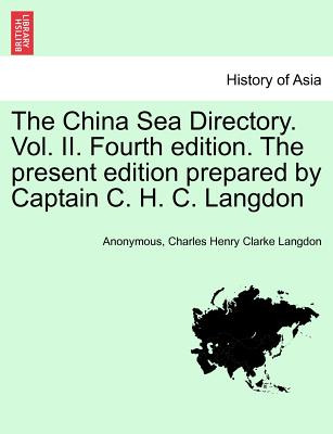 Libro The China Sea Directory. Vol. Ii. Fourth Edition. T...