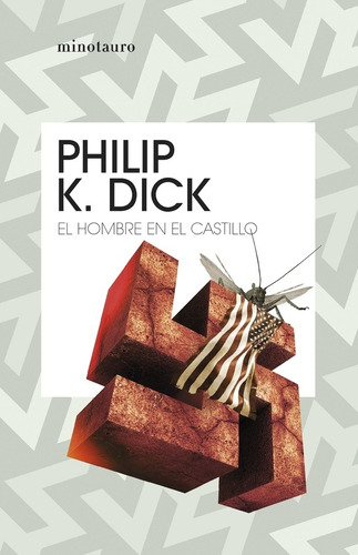 Philip K. Dick - Hombre En El Castillo, El