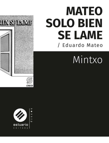 Libro Mateo Solo Bien Se Lame De Mintxo