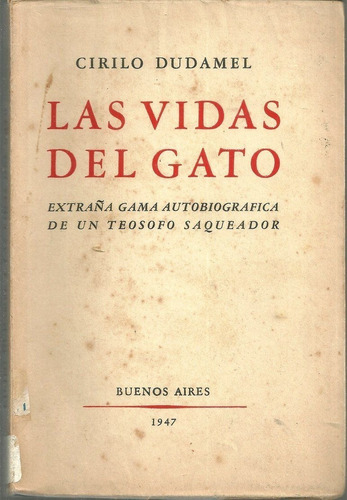 Las Vidas Del Gato Extraña Gama Autobiografica De Un Teosofo