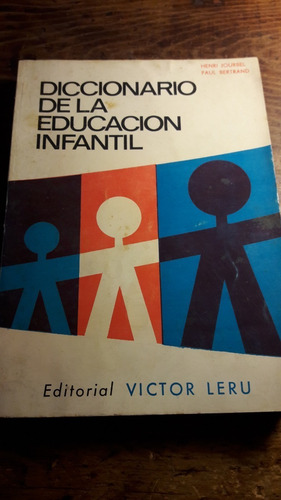 Diccionario De La Educacion Infantil Jourbel Y Bertrand