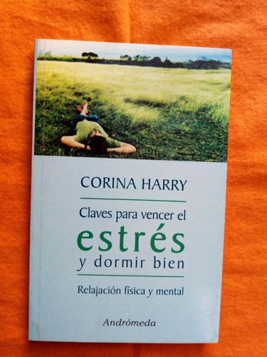 Claves Para Vencer Estres Y Dormir Bien - Harry- Impecable!!