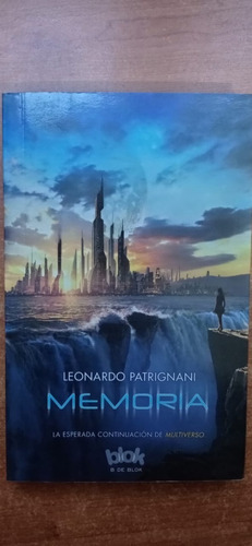 Memoria Mltiverso 2 Leonardo Patrignani Ediciones B