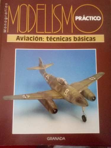 Modelismo Práctico. Aviación Técnicas Básicas 