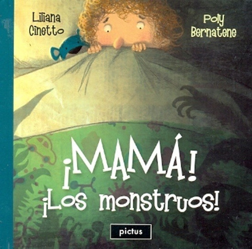 ¡mama! ¡los Monstruos! - Cinetto, Liliana / Bernatene, Poly