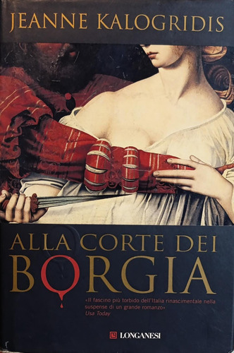 Jeanne Kalogridis Alla Corte Dei Borgia (Usado)