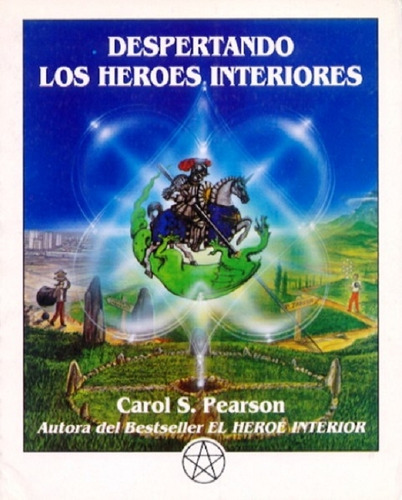 Despertando Los Heroes Interiores-pearson, Carol-