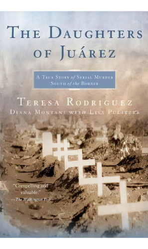 The Daughters Of Juarez, De Teresa Rodriguez. Editorial Atria Books, Tapa Blanda En Inglés