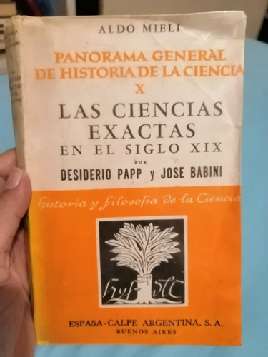 Las Ciencias Exactas En El Siglo Xix - Desiderio Papp 