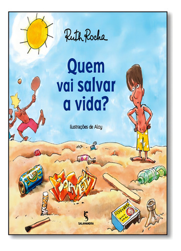 Quem Vai Salvar A Vida?