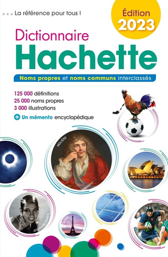 Dictionnaire Hachette 2023, de Gaillard, Bénédicte. Editorial Hachette, tapa blanda en francés, 2023
