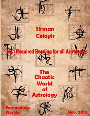 Libro The Chaotic World Of Astrology: #1 Required Reading...