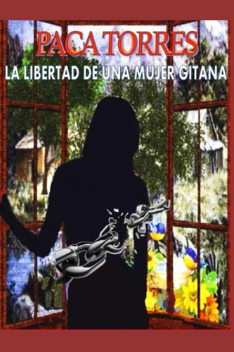 Libro: La Libertad De Una Mujer Gitana (spanish Edition)