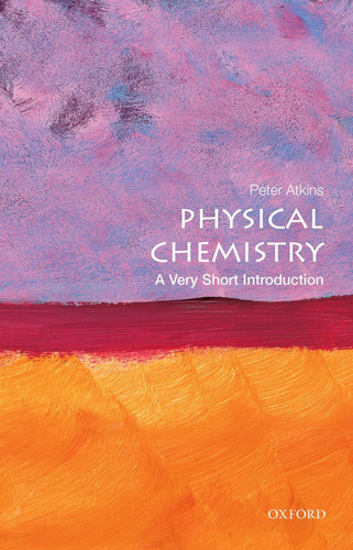Libro: Physical Chemistry: A Very Short Introduction (very