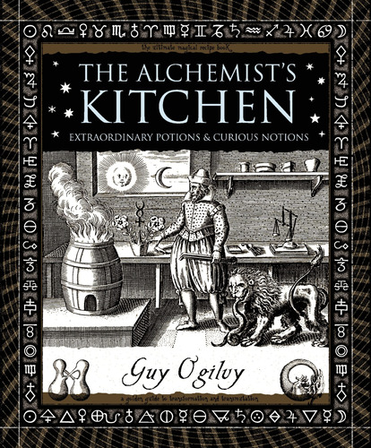 Book : The -alchemist's Kitchen: Extraordinary Potions &...