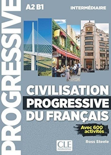 Civilisation Progressive Du Francais Intermediare (a2/b1) 2/ed, De Nouitchie-nikje, Jackson. Editorial Cle, Tapa Blanda En Francés, 2014