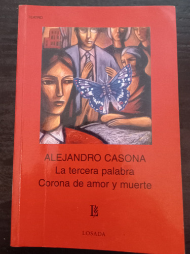 La 3ra Palabra, Corona De Amor Y Muerte ][ Alejandro Casona