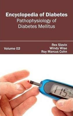 Encyclopedia Of Diabetes - Rex Slavin (hardback)