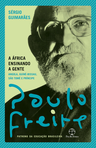 África ensinando a gente, de Freire, Paulo. Editorial Paz & Terra, capa mole em português, 2021