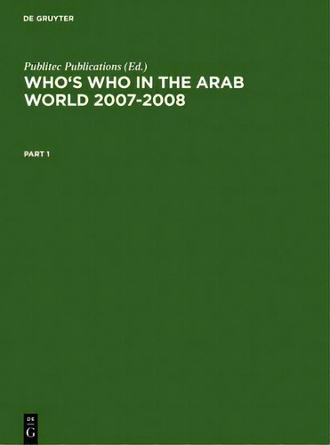 Who's Who In The Arab World 2007-2008, De Publitec Publications. Editorial De Gruyter En Inglés
