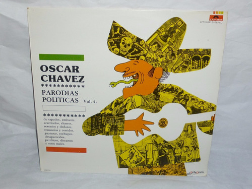 Oscar Chavez - Parodias Políticas Vol. 4 Lp