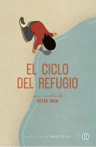 El Ciclo Del Refugio - Peter Rock, De Rock, Peter A.. Editorial Godot, Tapa Blanda En Español