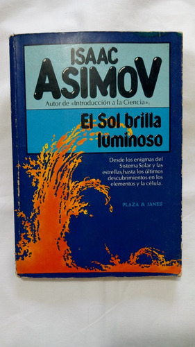 Isaac Asimov / El Sol Brilla Luminoso