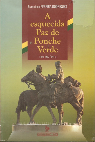 Livro - Francisco Pereira Rodrigues - A Esquecida Paz De Pon