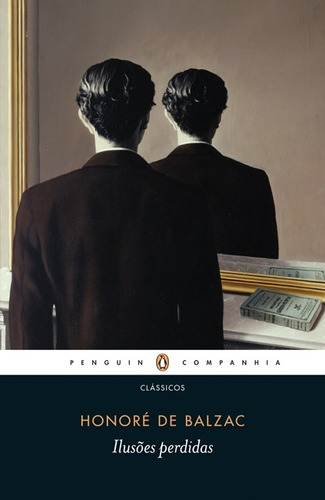 Ilusões perdidas, de Balzac, Honoré de. Editorial Penguin-Companhia, capa mole em português, 2011