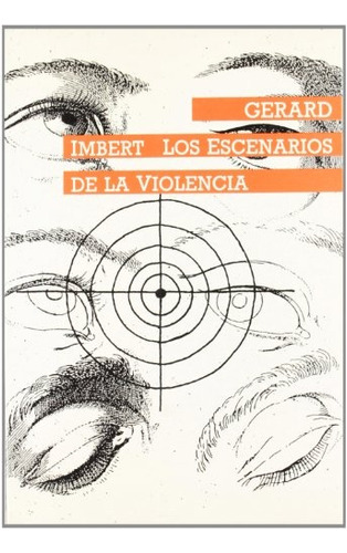 Los Escenarios De La Violencia, De Gerard Imbert. Editorial Icaria, Tapa Blanda, Edición 1 En Español