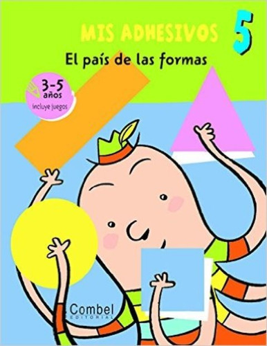 Mis Adhesivos 5 . El Pais De Las Formas, De Boisnard Annette. Editorial Combel, Tapa Blanda En Español, 2008