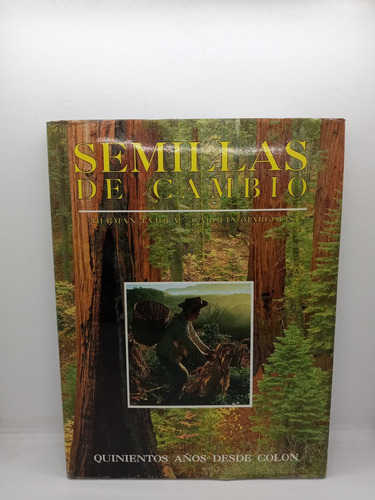 Semillas De Cambio - Herman J. Viola - Quinientos Años 