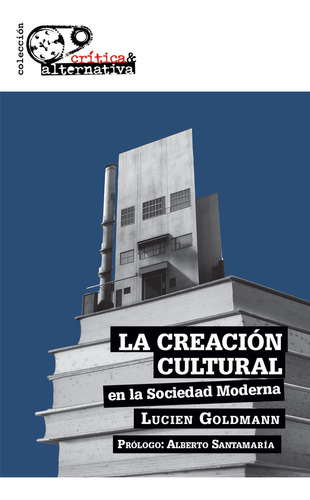 Libro La Creacion Cultural En La Sociedad Moderna - Goldm...