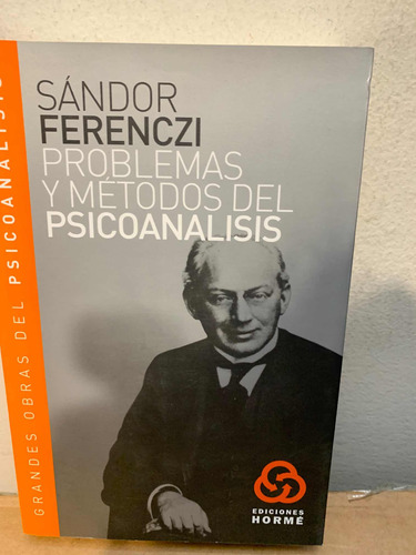 Problemas Y Metodos Del Psicoanalisis Sándor Ferenczi