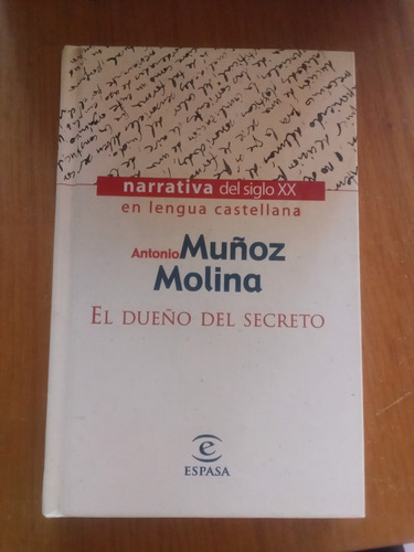 El Dueño Del Secreto - Antonio Muñoz Molina