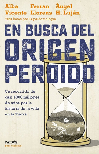 En busca del origen perdido, de Vicente, Alba. Editorial Ediciones Paidós en español