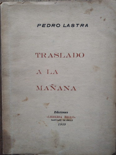 Traslado A La Mañana - Pedro Lastra (con Firma)