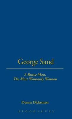 Libro George Sand : A Brave Man, The Most Womanly Woman -...