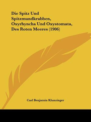 Libro Die Spitz Und Spitzmundkrabben, Oxyrhyncha Und Oxys...