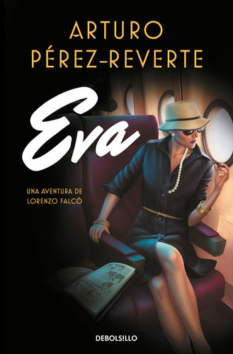 Eva (serie Falcãâ³), De Pérez-reverte, Arturo. Editorial Debolsillo, Tapa Blanda En Español