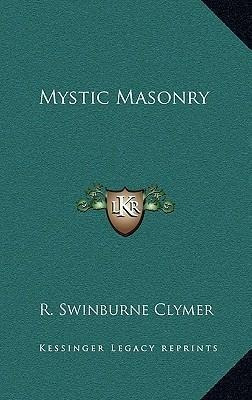 Libro Mystic Masonry - R Swinburne Clymer