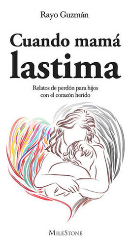 Cuando Mama Lastima. ( Libro Original )