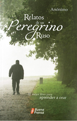 Libro: Relatos De Un Peregrino Ruso (spanish Edition)