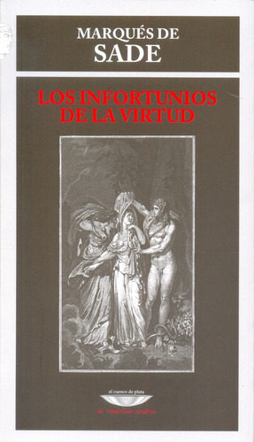 Infortunios De La Virtud, Los - Donatien Alphonse Francois (